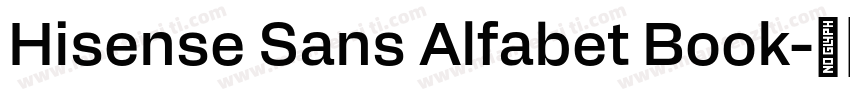 Hisense Sans Alfabet Book字体转换